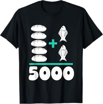 Jesus Fed The 5000 5 Loaves and 2 Fish Bible Verse Christian T-Shirt