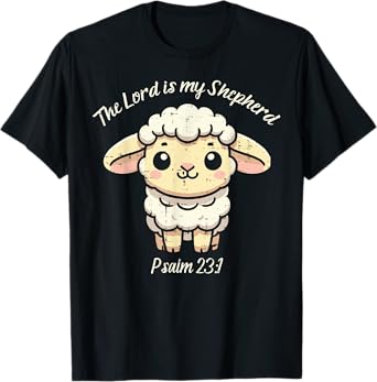Lord Is My Shepherd Psalm 23 1 Lamb Christian Kids Women Men T-Shirt