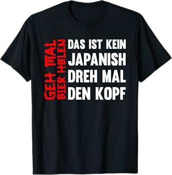 Beer Drinker GEH mal Bier holen Beer Lovers Beer Drinking T-Shirt