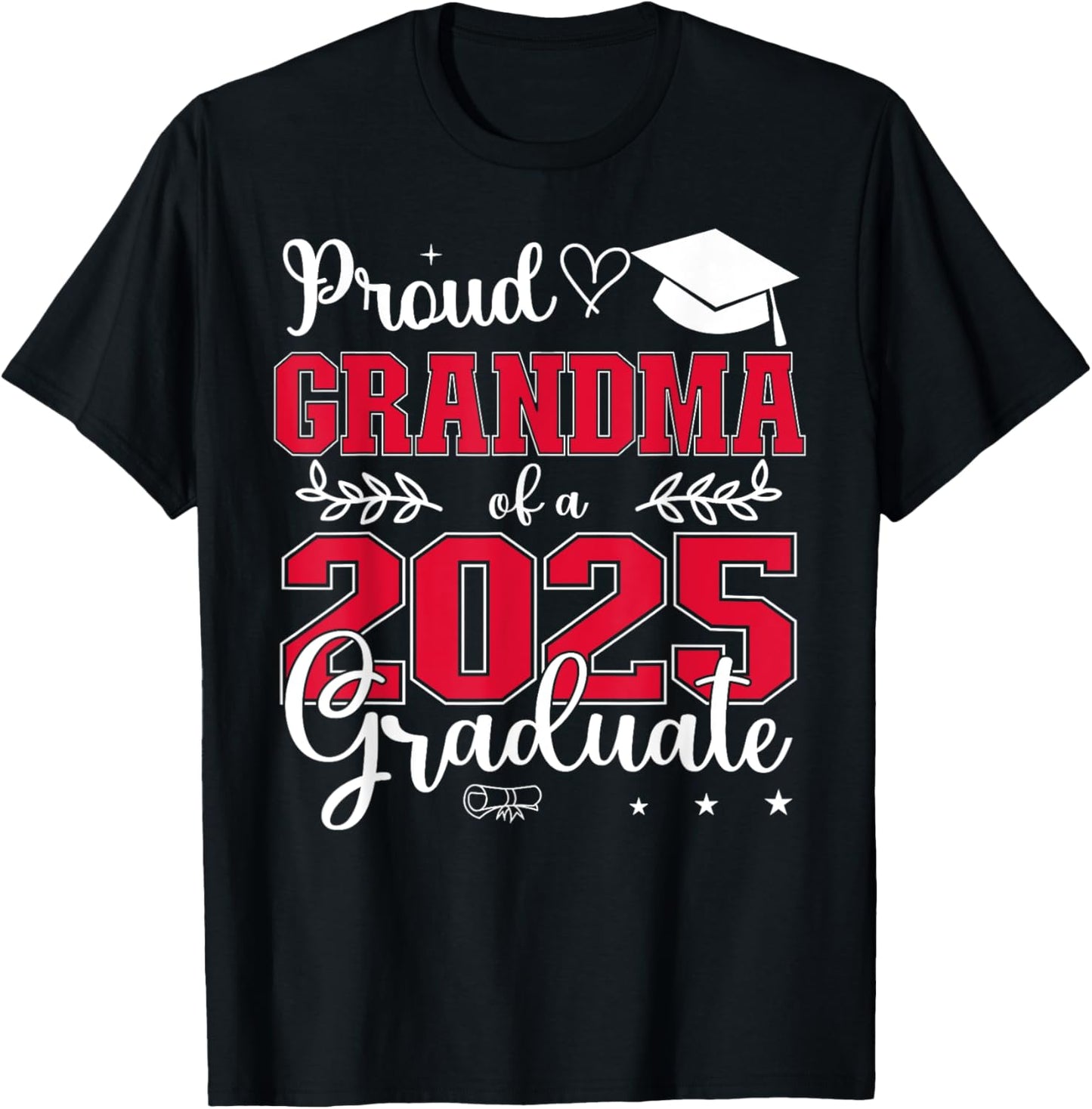Proud Grandma Of A 2025 Graduate Class Of 2025 Graduation T-Shirt