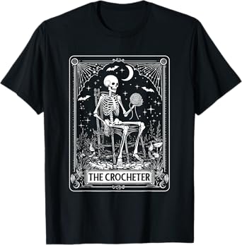 Skeleton The Crocheter Tarot Card Knitter Crochet Lover T-Shirt