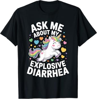Ask Me About My Explosive Diarrhea T-Shirt