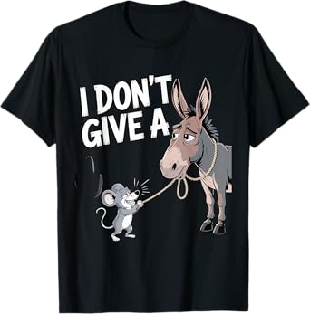 Funny Sarcastic – I Don’t Give a Rat’s Ass T-Shirt
