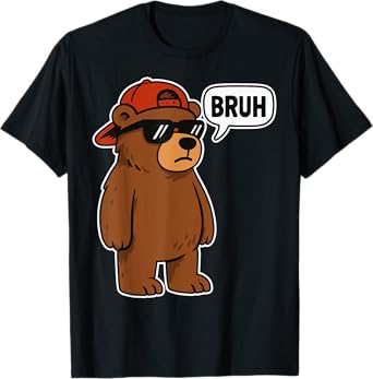 Cool Bruh Bear Men Women Kids Teens Funny Bear T-Shirt