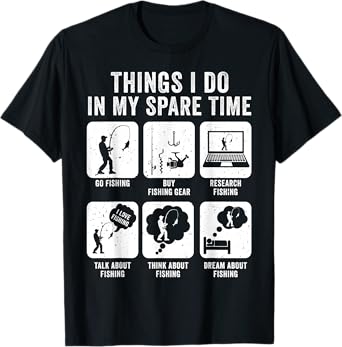 Things I Do In My Spare Time Fishing Funny Fishermen Fish T-Shirt