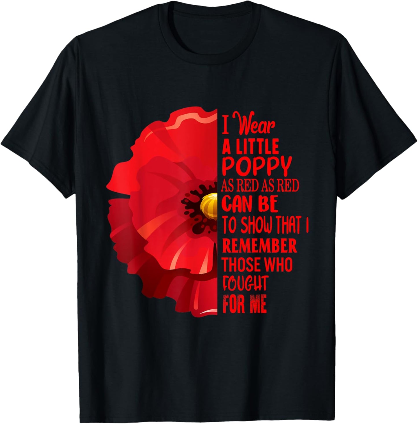 Veterans Day Lest We Forget Red Poppy Flower USA Memorial T-Shirt