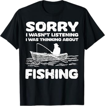 Sarcasm Quotes Hobbies Funny Fishing Gifts For Men Women Dad T-Shirt
