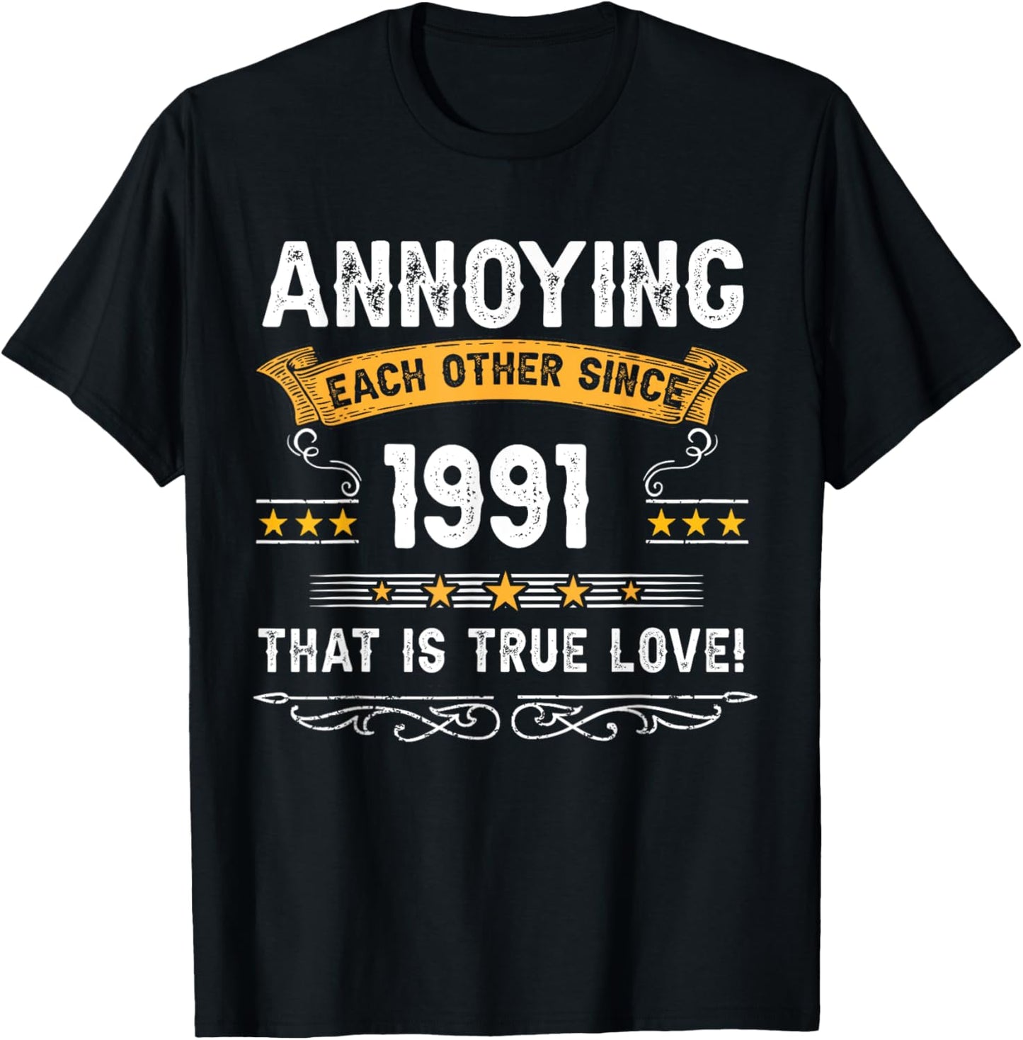 Annoying Each Other Since 1991 Couple Married Since 1991 T-Shirt