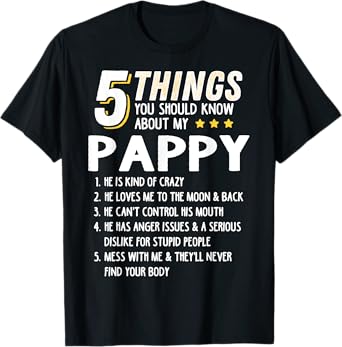 Funny 5 Things Grandpa Pappy Shirt Crazy Gift Idea T-Shirt
