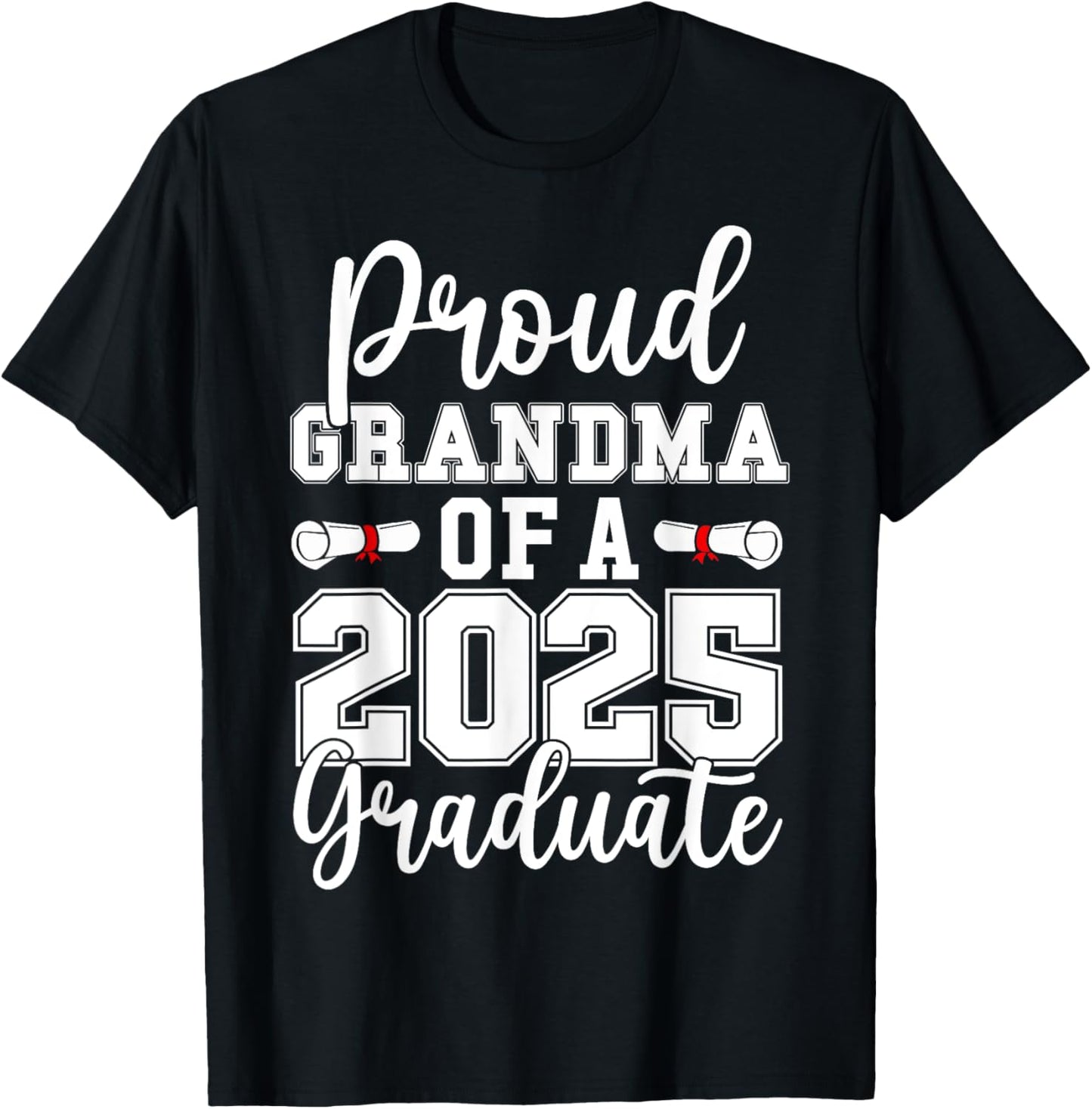Proud Grandma of a Class of 2025 Graduate Senior Graduation T-Shirt