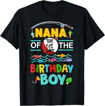 Nana of Big One 1st Birthday Boy Matching Family Fishing T-Shirt