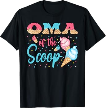 Oma Of The Scoop Ice Cream Gender Reveal Baby Shower T-Shirt