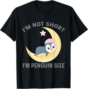 I'm Not Short I'm Penguin Size Cute Penguin Lover T-Shirt
