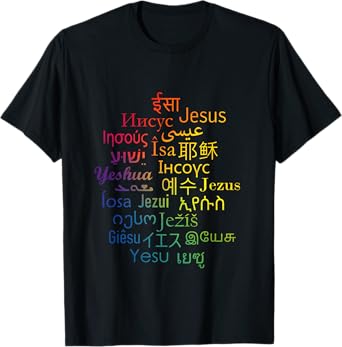 Jesus in different languages | Christian | Love T-Shirt