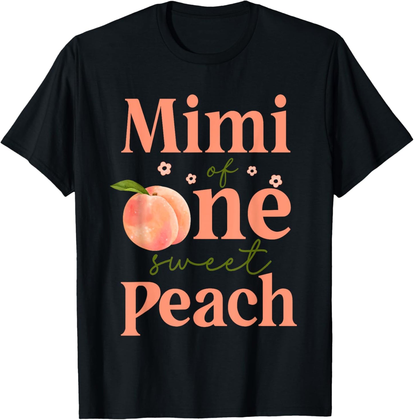 Mimi Of One Sweet Peach 1st First Birthday Girl Family T-Shirt