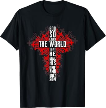 For God So Loved The World Shirt Bible Shirt Religious T-Shirt