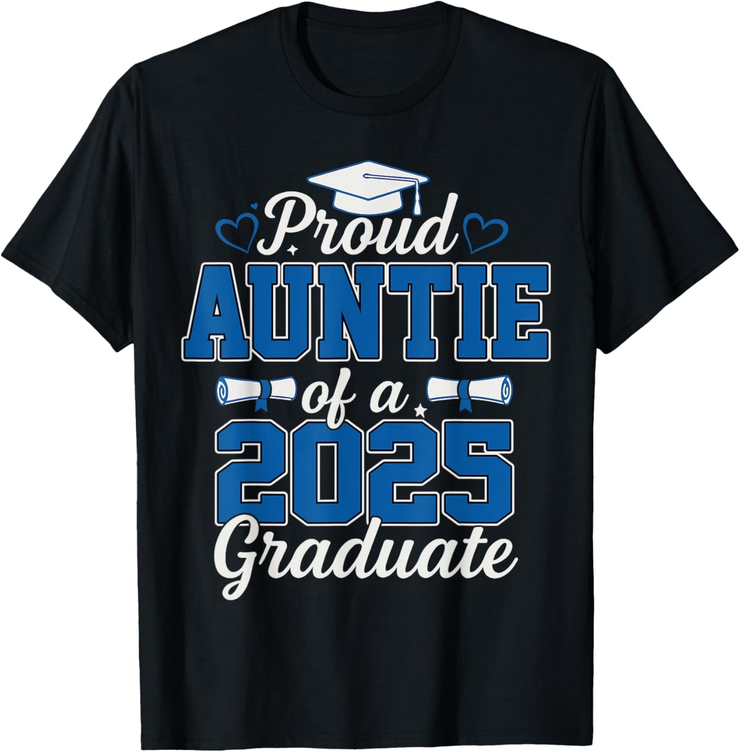 Proud Auntie Of A 2025 Graduate Senior Class Of Graduation T-Shirt
