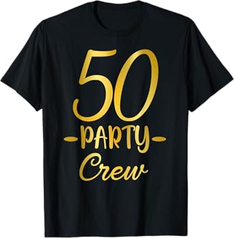 50 Party Crew 50th Birthday Group Friends Drinking Beers T-Shirt