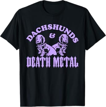 Dachshunds And Death Metal - Heavy Metal Music Lovers Dogs T-Shirt