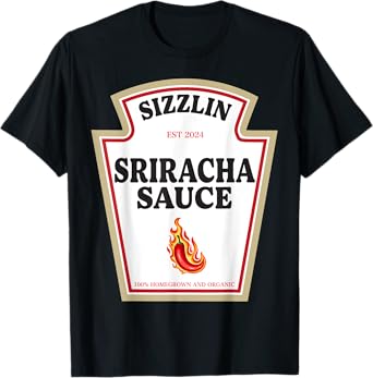 Sizzlin Sriracha Sauce Spice Lovers Condiment Costume T-Shirt