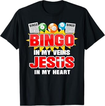 Bingo Player Jesus Faith Christian Bingo In My Veins Jesus T-Shirt