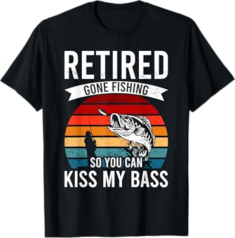Funny Retired Gone Fishing Retirement Bass Dad Grandpa T-Shirt