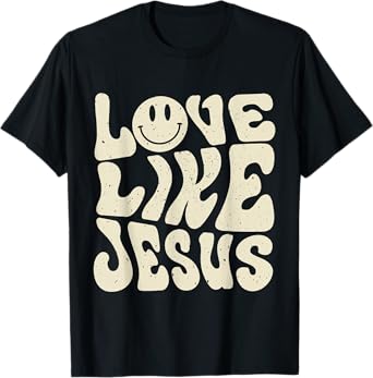 Love Like Jesus T-Shirt