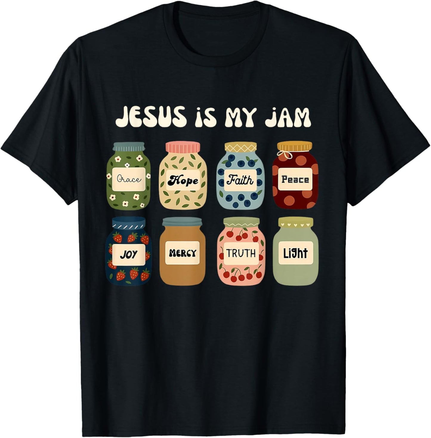 Jesus Is My Jam Christian Faith Religious Bible Verse Art T-Shirt
