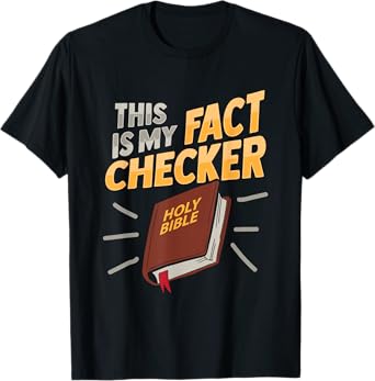Bible Fact Checker Design for a Bible Student T-Shirt