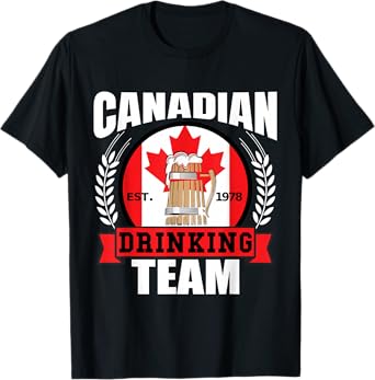 Canadian Drinking Team Funny Canada Flag Beer Party Gift T-Shirt