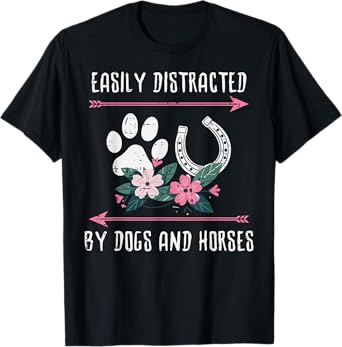 Easily Distracted Dogs Horses Equestrian Women Girls Kids T-Shirt