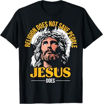 Jesus Christ and Faith Christian Bible and Love Jesus T-Shirt