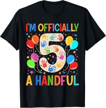 I'm Officially A Handful Five 5th Birthday Girls Boys Kid T-Shirt