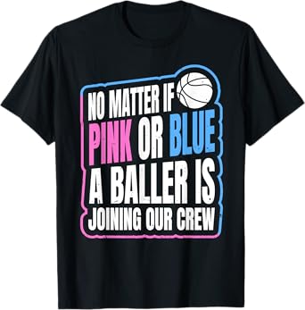 Gender Reveal Party Quote for a Basketball Player T-Shirt