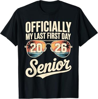 Senior Class Of 2026 Back To School Last First Day Of School T-Shirt