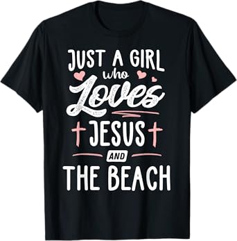 Just A Girl Who Loves Jesus And The Beach Gift Women T-Shirt