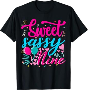 Sweet Sassy and Nine Birthday 9th birthday girl T-Shirt