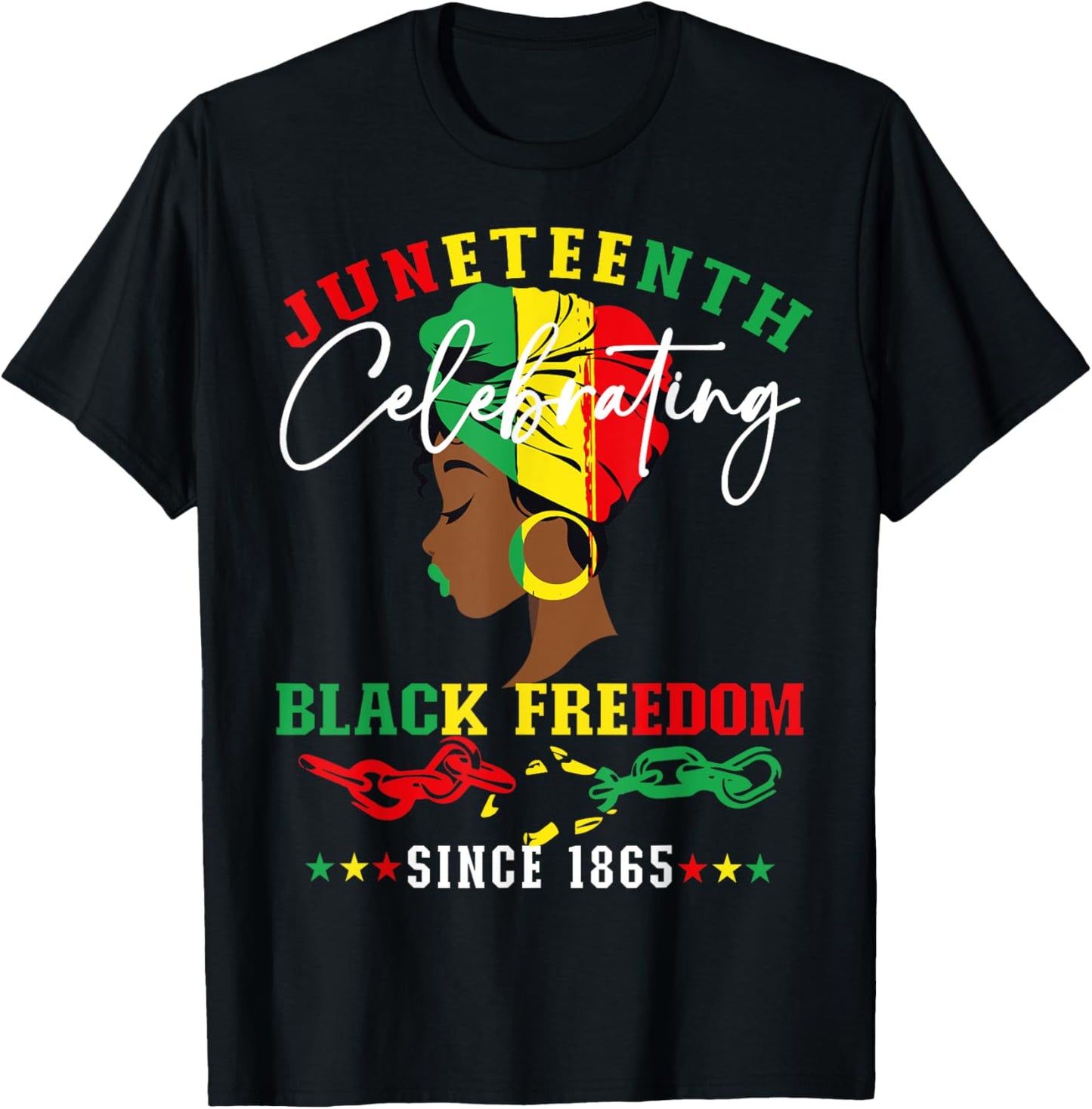 Juneteenth celebrating black freedom Womens June 19th Tees T-Shirt