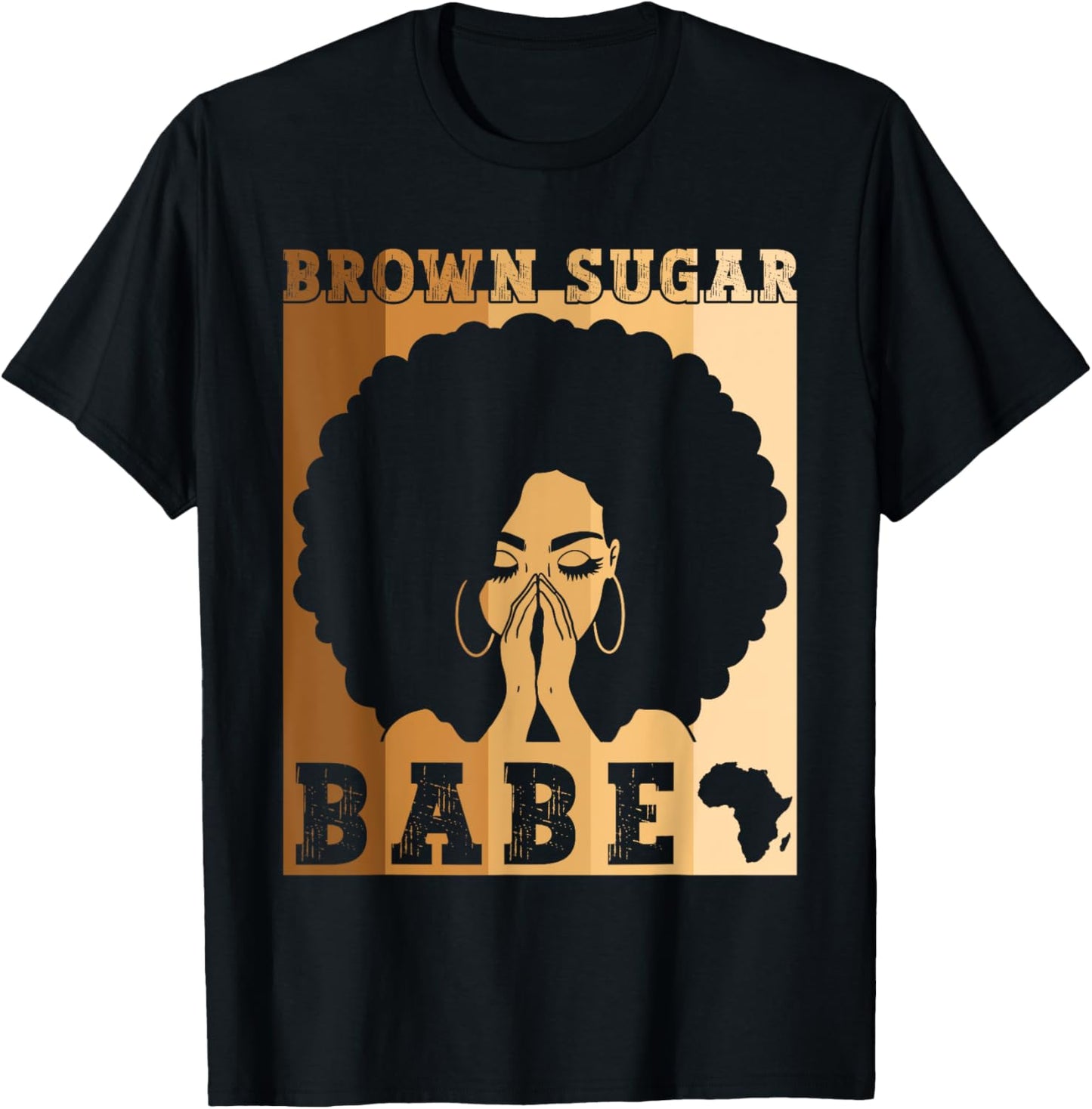 Brown Sugar Babe Afro Queen Black Women Black History Month T-Shirt