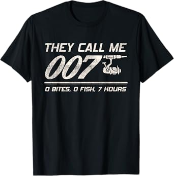 4anglers Fisherman Joke Dad - They Call Me 007 - Funny Fishing Humor T-Shirt
