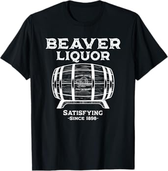 Beaver Liquor Beaver Liqueur Adult Humor Drinking Humor T-Shirt