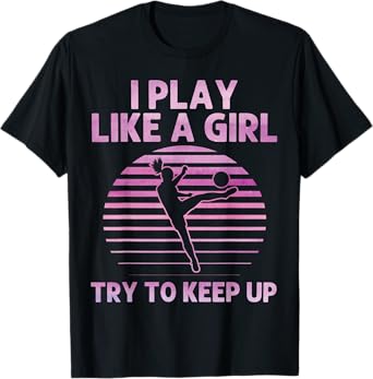 Funny Soccer Art for Girls Women Soccer Lover Soccer Player T-Shirt