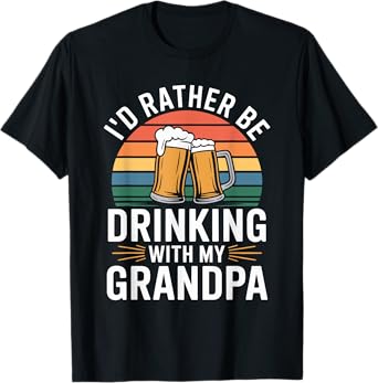 I'd Rather Be Drinking with My Grandpa Grandson Beer Lover T-Shirt