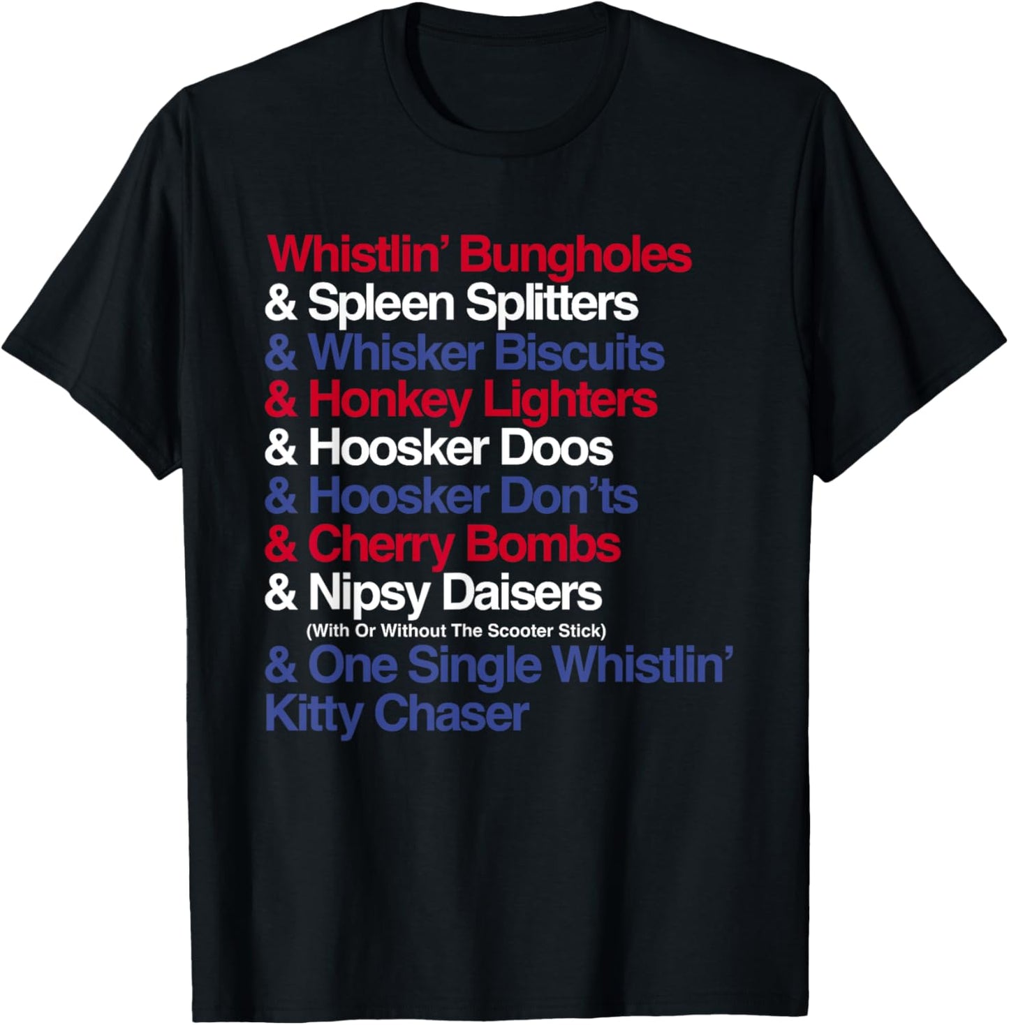 Whistlin’ Bungholes & and Funny Patriotic T-Shirt