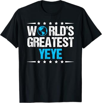 World's Greatest Yeye T-Shirt