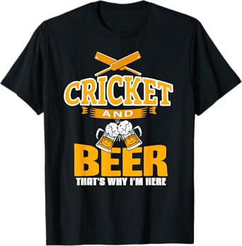 Cricket and Beer Funny Sports Humor Quote T-Shirt