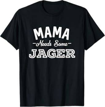 Hop Seltzer Swag 2 Mama Needs Some Jager Alcohol Funny Summer Party T-Shirt