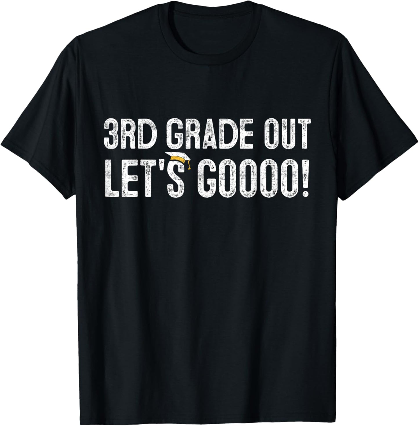 3rd Grade Out Graduation Gifts Third Grade 3rd Graders T-Shirt