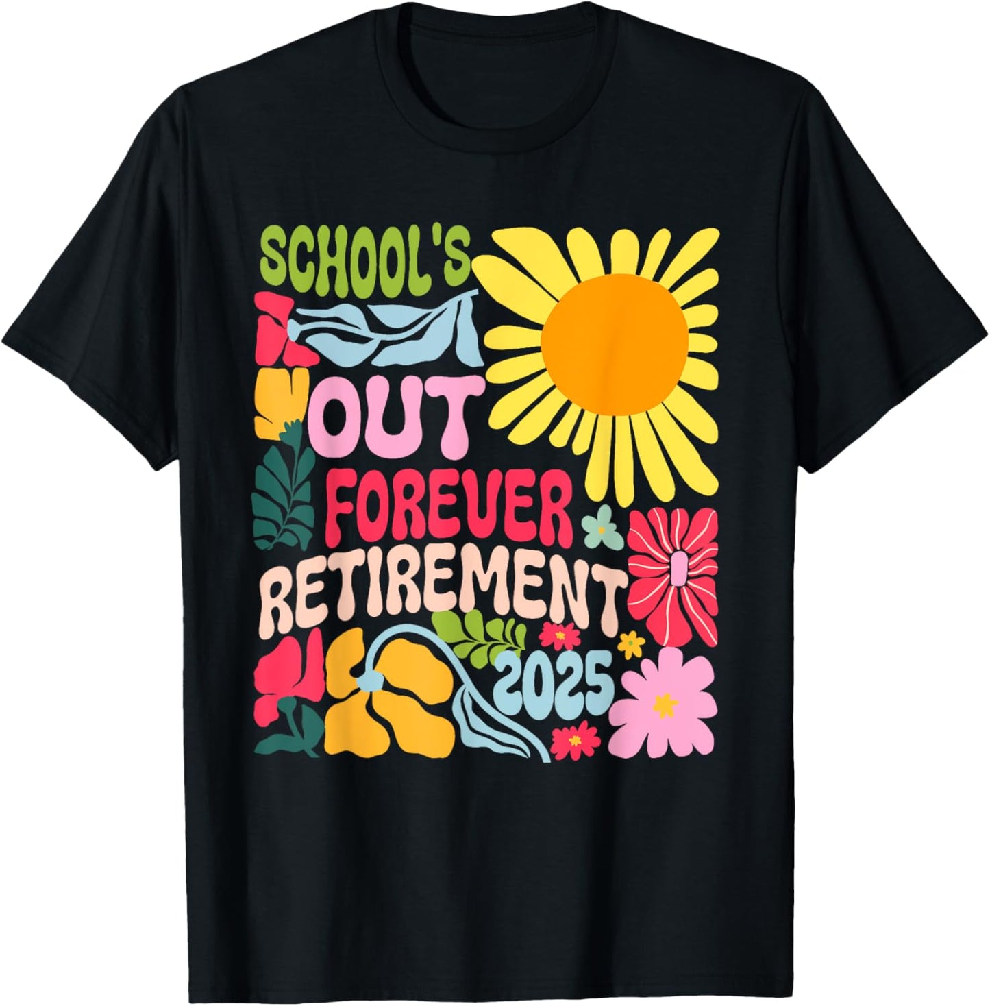 Retro School's Out Forever Retirement 2025 Retired Teacher T-Shirt