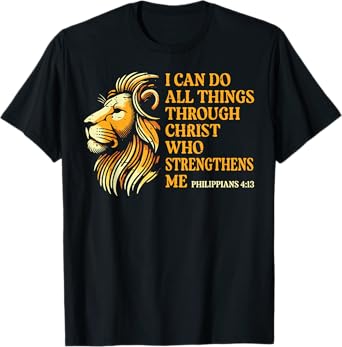 I Can Do All Things Through Him Lion Christian Men Women Kid T-Shirt
